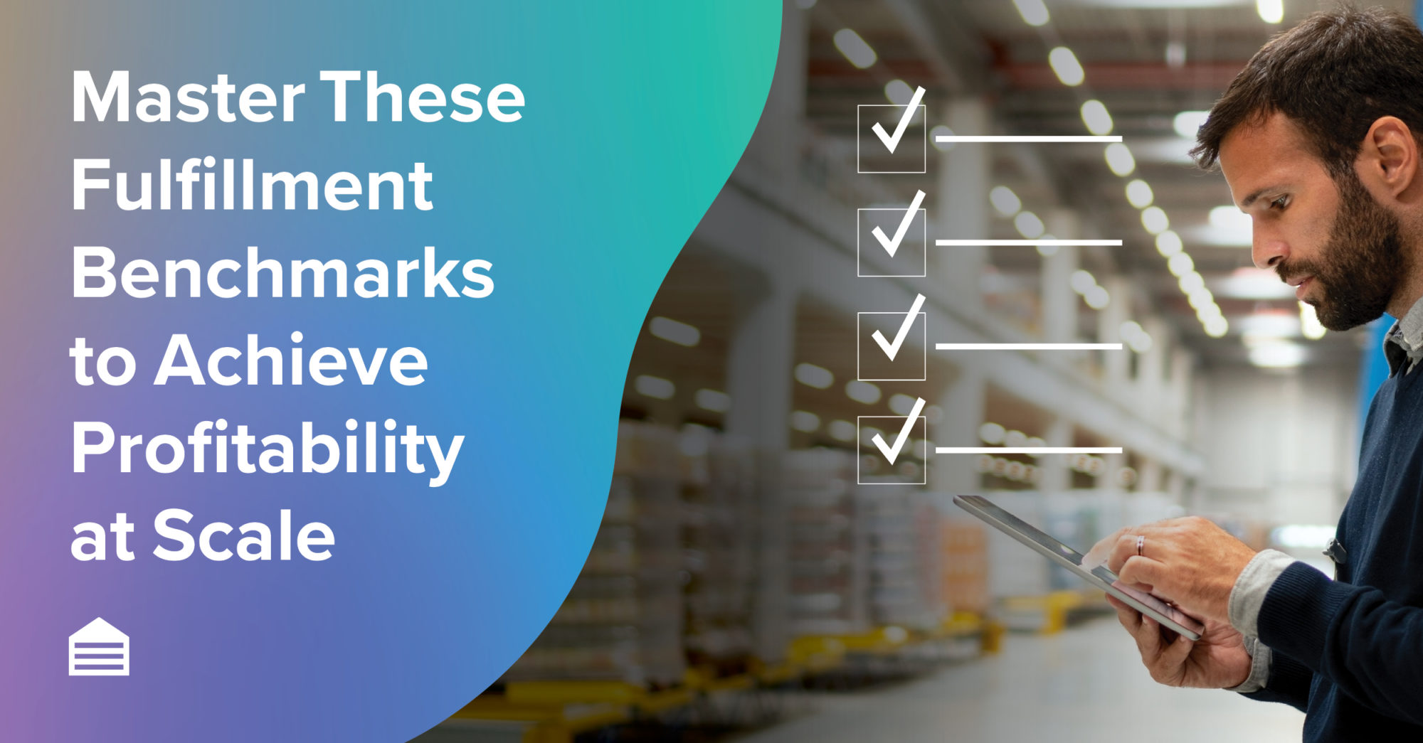 4 key ecommerce fulfillment benchmarks for profitability at scale