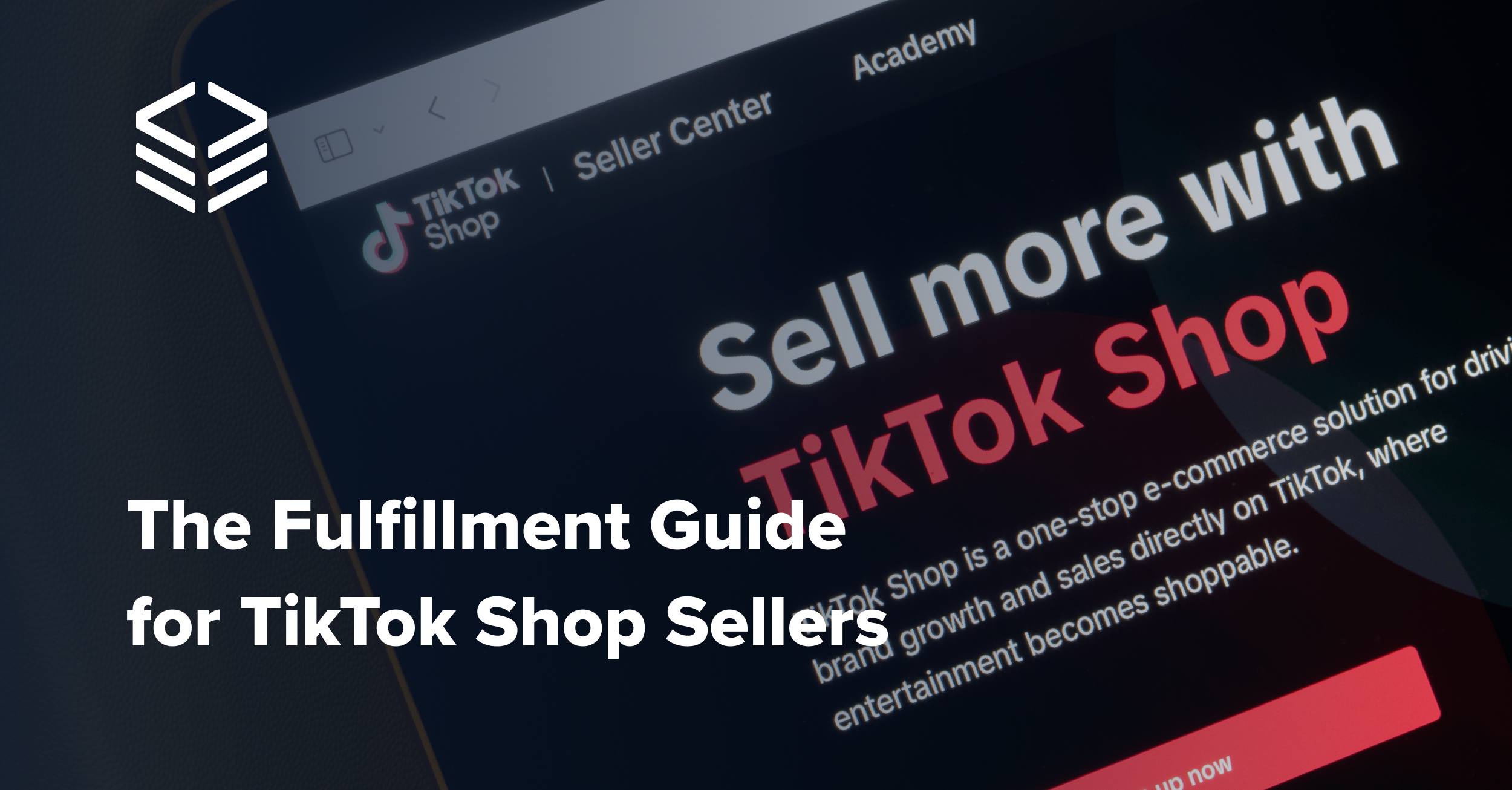 TikTok Shop Fulfillment Guide for Sellers